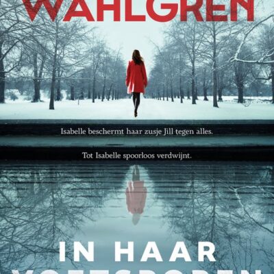 winactie: In haar voetsporen – Anna E. Wahlgren