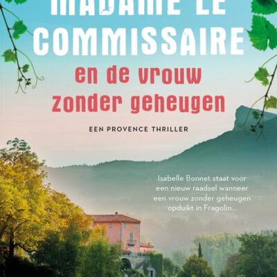 Madame Le Commissaire en de vrouw zonder geheugen – Pierre Martin