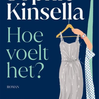 Hoe voelt het? – Sophie Kinsella