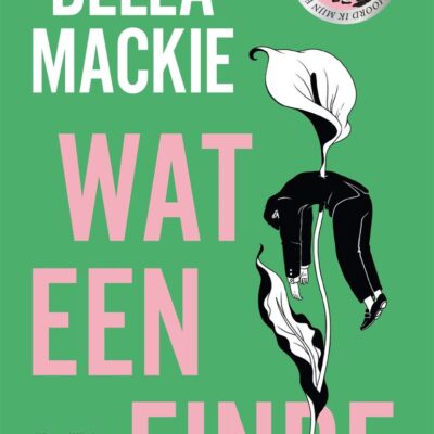 Winactie: Wat een einde – Bella Mackie